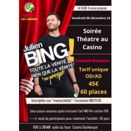 Soirée Théatre au casino "Julien BING"