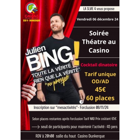 Soirée Théatre au casino "Julien BING"