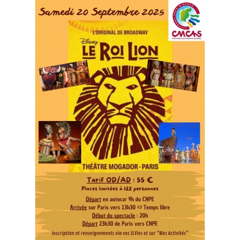 2025 SEPTEMBRE  CMCAS - SPECTACLE LE ROI LION THEÂTRE MOGADOR PARIS