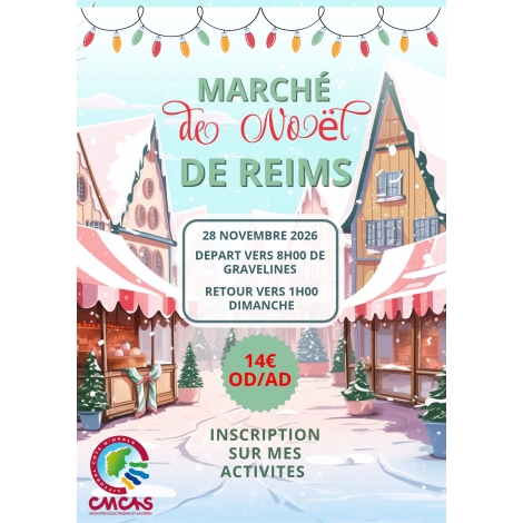 2026 CMCAS MARCHE DE NOEL A REIMS
